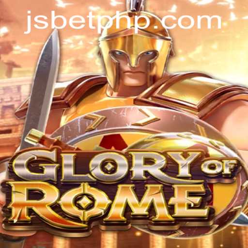 Discover the Epic World of GloryofRome on JSBET SITES