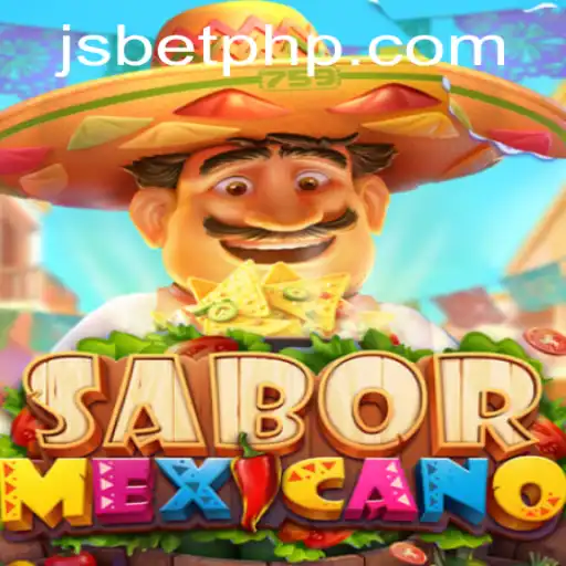 Exploring the Thrills of SaborMexicano: A Cultural Masterpiece in the World of JSBET SITES