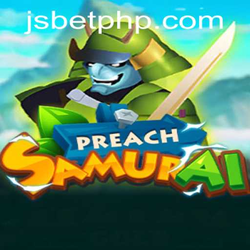 PreachSamurai: An Innovative Gaming Experience with Exciting Scenarios