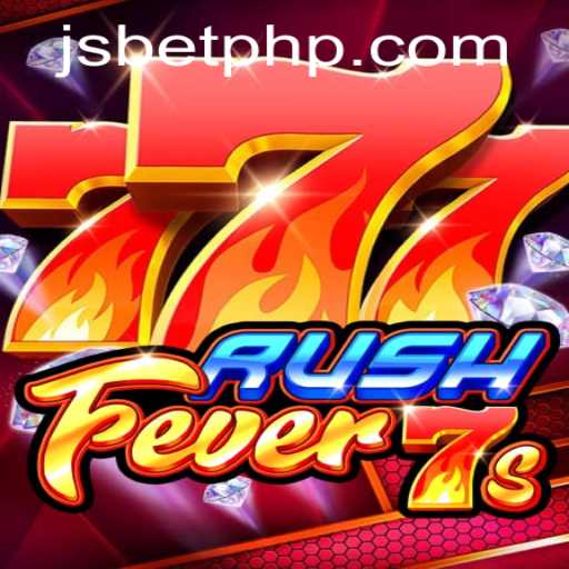 Exploring the Excitement of RushFever7s on JSBET Sites